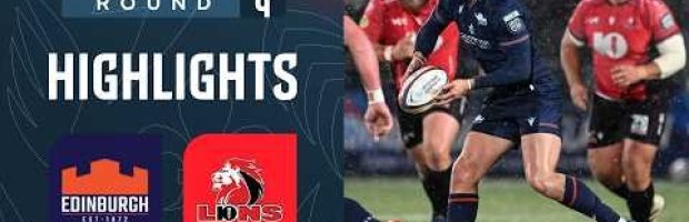 VIDEO HIGHLIGHTS: Edinburgh Rugby v Lions