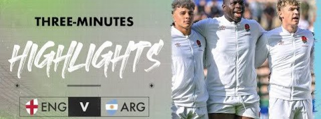 u20 Highlights | England v Argentina