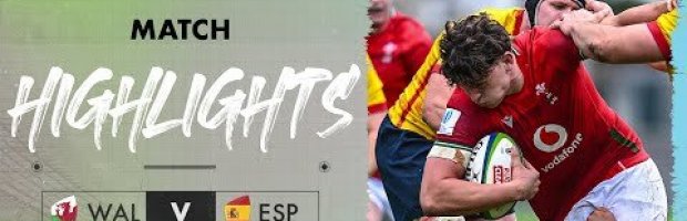 u20 Highlights | Wales v Spain | Round 2 | Ultimate Rugby Players, News ...