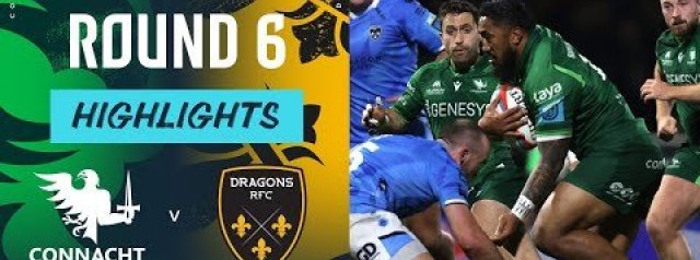 Connacht v Dragons | Highlights | Round 6 | URC