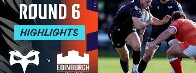 Ospreys v Edinburgh | Highlights | Round 6 | URC