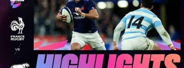 HIGHLIGHTS | FRANCE V ARGENTINA