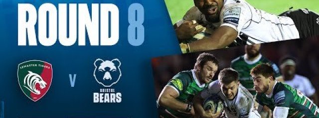 Leicester v Bristol Bears - HIGHLIGHTS