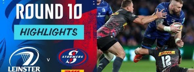 Leinster v DHL Stormers | Highlights